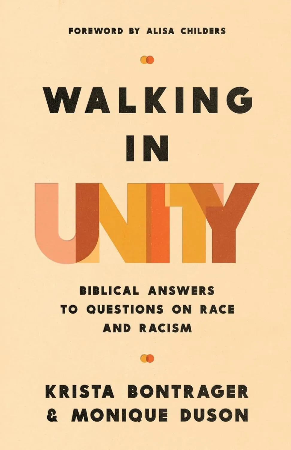 Walking in Unity: Biblical Answers to Questions on Race and Racism Paperback  October 15, 2024